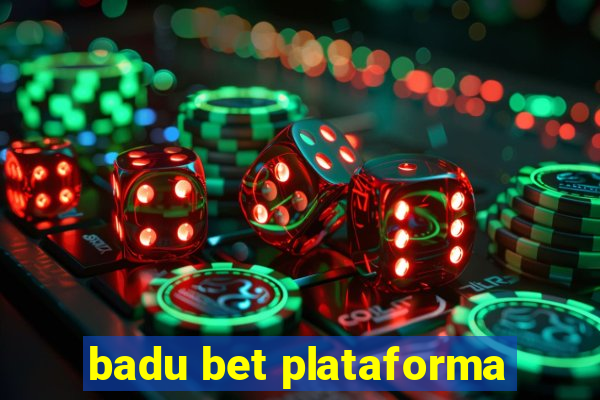 badu bet plataforma